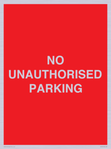 NO UNAUTHORISED PARKING